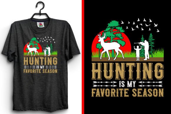 A Review of Hunting is My Favorite Season Graphics for T-Shirt Designs