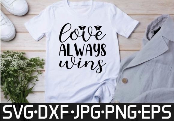 Brand Review: Love Always Wins Graphics for T-Shirt Designs