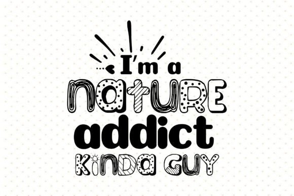I Am a Nature Addict SVG: A Publisher’s Review for Graphics & T-Shirt Designs