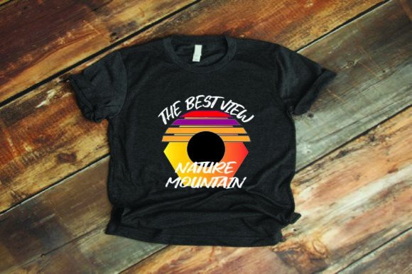 Review: The BEST VIEW NATURE MOUNTAIN SVG T-SHIR for Graphics