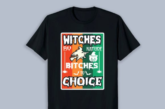 Witches by Nature Bitches T-shirt Graphics for Print Templates